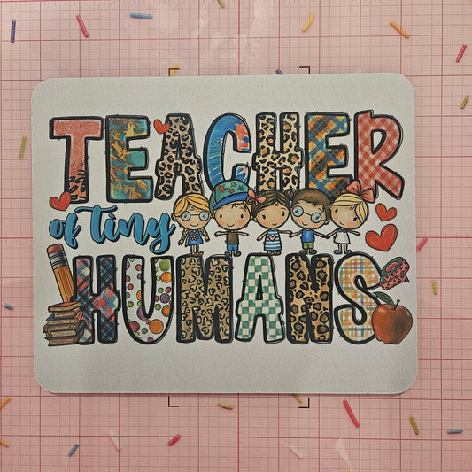 Teaching Tiny Humans Mouse Pad