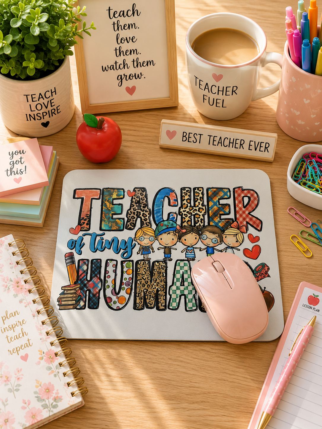 Teaching Tiny Humans Mouse Pad